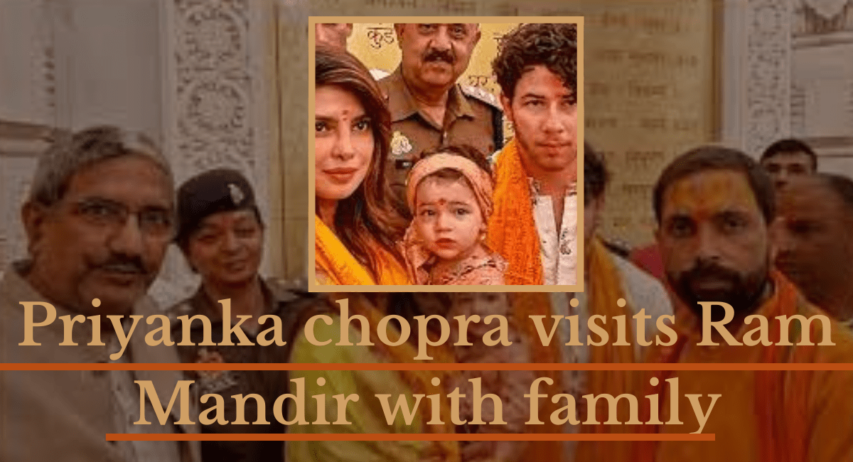 Priyanka chopra visits Ram Mandir with family